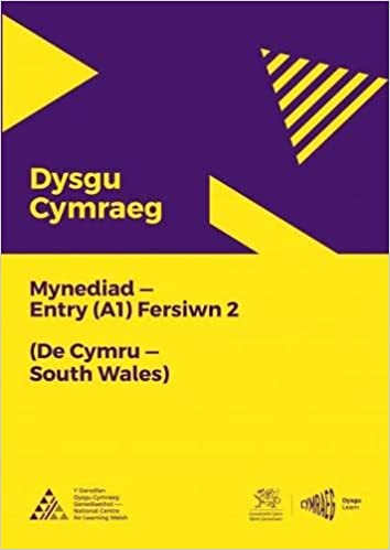 Dysgu Cymraeg: Mynediad/Entry (A1) Version 2 - De Cymru/South Wales