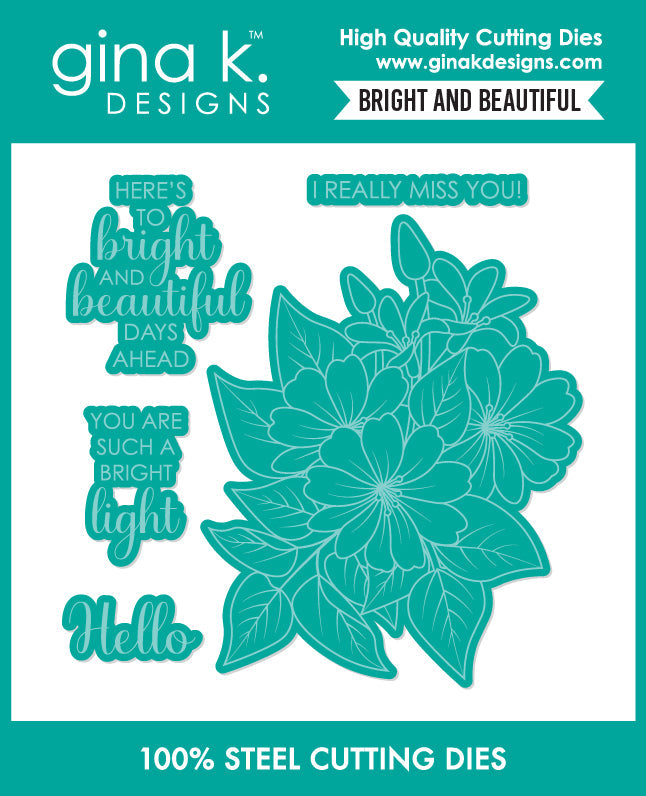 Gina K. Designs - Stamp and Die - Bright and Beautiful. Set by Gina K Designs. Available at Embellish Away located in Bowmanville Ontario Canada.