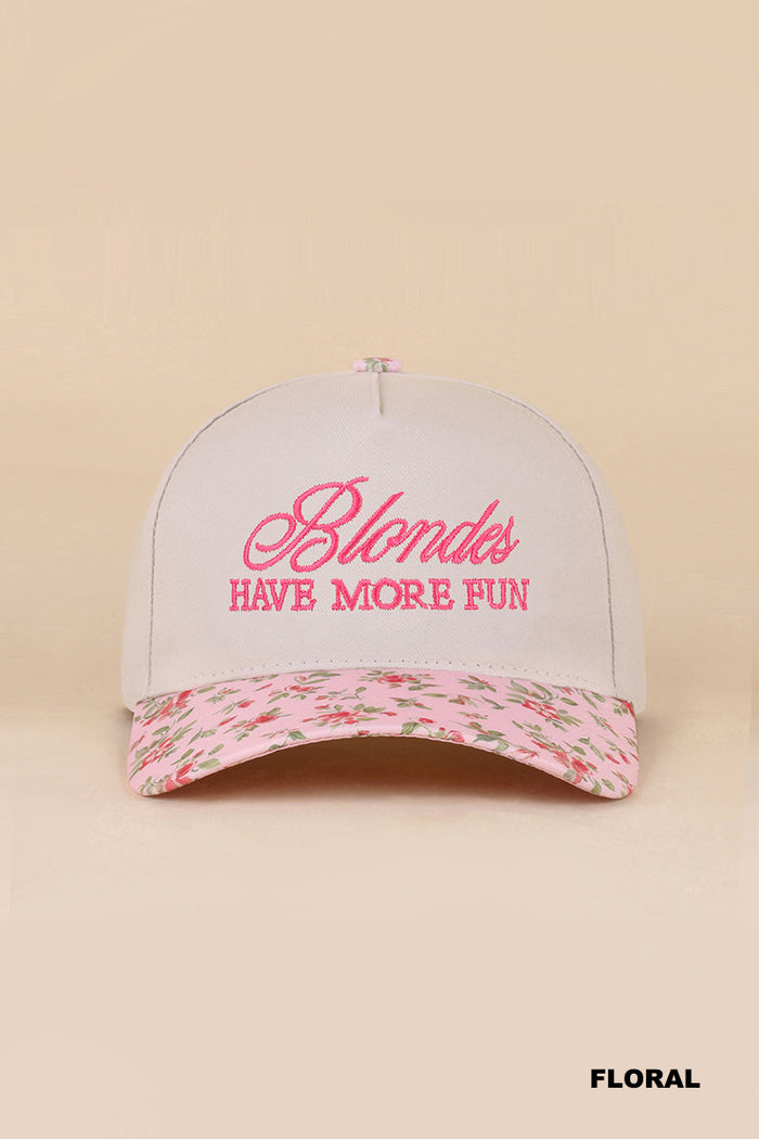 Blondes have more fun hat - floral