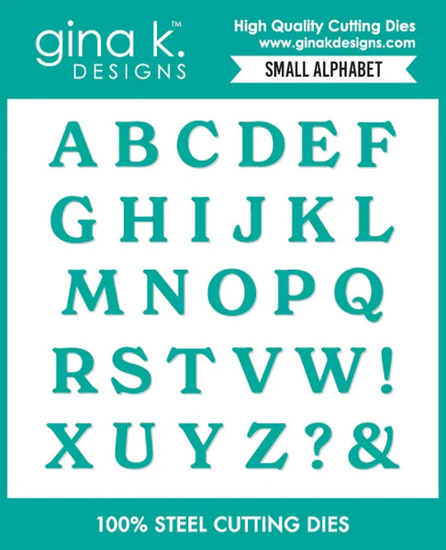 Gina K. Designs - Dies - Small Alphabet. Available at Embellish Away in Bowmanville Ontario Canada.
