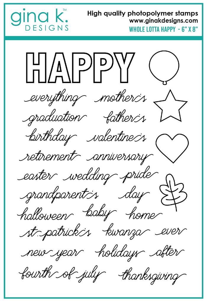 Gina K. Designs - Stamp & Die Set - Whole Lotta Happy. Whole Lotta Happy is a stamp & Die set by Beth Silaika. Use the Die set to build up and create dimension plus easy to cut out even to use as silhouettes. Made in the USA. Available at Embellish Away located in Bowmanville Ontario Canada.