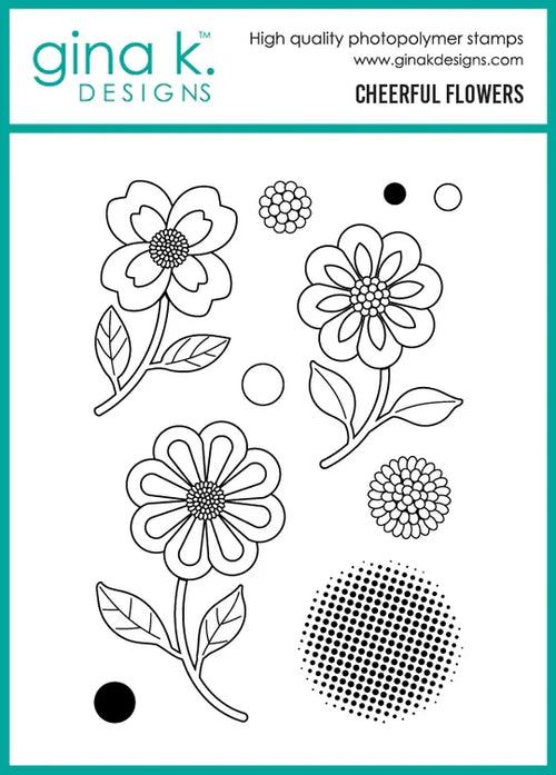 Gina K. Designs - Stamps - Cheerful Flowers. Stamp set by Gina K Designs. Available at Embellish Away located in Bowmanville Ontario Canada.